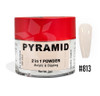 Pyramid Dip|Acrylic - #813
