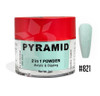 Pyramid Dip|Acrylic - #821