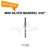Cre8tion Mini Silver Mandrel Bit - 3/32" (17728)