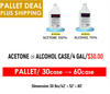 Pallet Deals Acetone/Alcohol Case/4Gal x $30