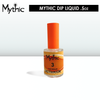 Mythic Dip Liquid .5oz - #3 Activator