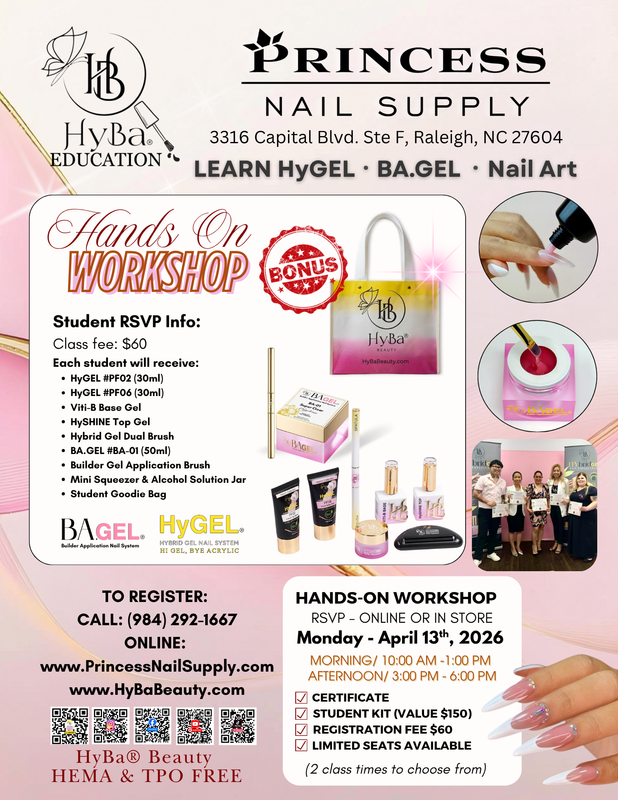 Hyba Hands on Nail Class/April 13th, 2026/North Carolina/ Princess Nail Supply
