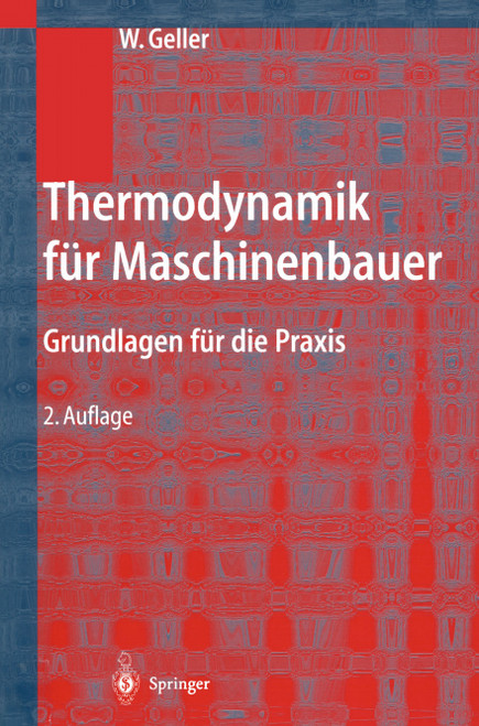 (eBook PDF) Thermodynamik für Maschinenbauer 2nd Edition Grundlagen für die Praxis (eBook PDF) Thermodynamik für Maschinenbauer 2nd Edition Grundlagen für die Praxis