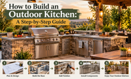 How to Build an Outdoor Kitchen: A Step-by-Step Guide