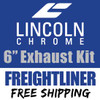 Lincoln Chrome 6 Inch Exhaust Kit, 2 Pc W/6015 Elbow For Freightliner Classic & FLD120 1989-2007
