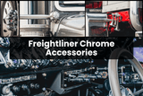 The Top Freightliner Chrome Accessories for Every Budget