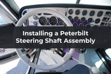 Peterbilt 379 Steering Shaft Replacement Guide