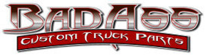 BAD ASS CUSTOM TRUCK PARTS