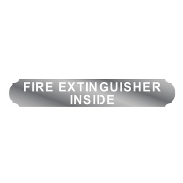 Fire Extinguisher Inside Sign 12 X 2.5 Inch