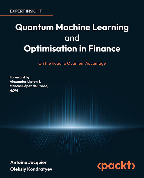 (eBook PDF) Quantum Machine Learning and Optimisation in Finance
1st Edition
On the Road to Quantum Advantage (eBook PDF) Quantum Machine Learning and Optimisation in Finance
1st Edition
On the Road to Quantum Advantage