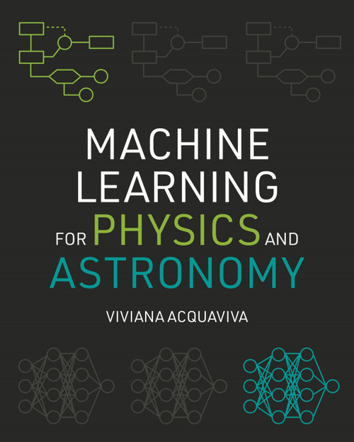 (eBook PDF) Machine Learning for Physics and Astronomy (eBook PDF) Machine Learning for Physics and Astronomy