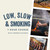 Low, Slow and Smoking BBQ Course