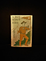 BOY SCOUT HERO, by Edward Griggs - 1921 [Vol 8 only]