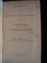 A History of the Towns of Bristol and Bremen in State of Maine 1873 1st Edition