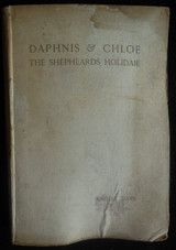 DAPHNIS AND CHLOE: THE SHEPHEARDS HOLIDAIE by Angel Daye - 1890 Pastoral Romance