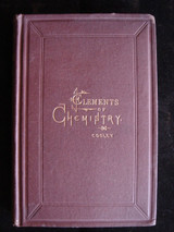ELEMENTS OF CHEMISTRY, For COMMON & HIGH SCHOOLS, by Le Roy C. Cooley -1873