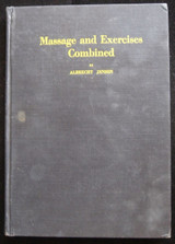 MASSAGE AND EXERCISE COMBINED, by Albrecht Jensen 1920 Health Fitness Massage