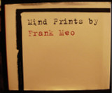 MIND PRINTS, by Frank Meo - 2010 [Signed 1st Ed]