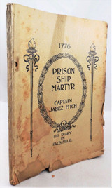 PRISON SHIP MARTYR, CAPT J. FITCH: HIS DIARY - 1897