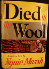 DIED IN THE WOOL, by Ngaio Marsh [1st Ed]