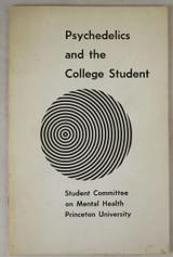 PSYCHEDELICS AND THE COLLEGE STUDENT - 1967