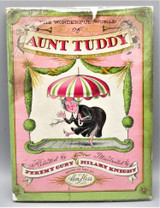 WONDERFUL WORLD OF AUNT TUDDY, by J.Gury & H.Knight - 1958 [Signed 1st Ed]