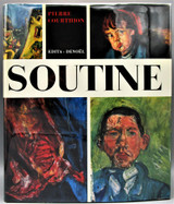 SOUTINE: PEINTRE DU DECHIRANT, by Pierre Courthion - 1972 [1st Ed]