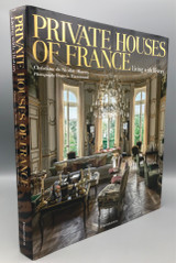 PRIVATE HOUSES OF FRANCE, by Christiane de Nicolay-Mazery and Francis Hammond - 2014 [DJ]