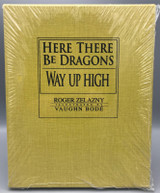 HERE THERE BE DRAGONS (AND) WAY UP HIGH, by Roger Zelazny & Vaugh Bode - 1992 [Sealed, Signed Ltd. Ed.]