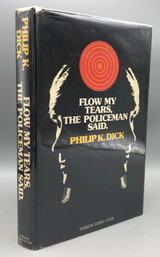 FLOW MY TEARS, THE POLICEMAN SAID, by Philip K. Dick - 1974 [1st Ed., DJ]