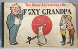 THE MANY ADVENTURES OF FOXY GRANDPA, by Bunny [Carl E. Schultze] - 1902 [1st ed., Complete]