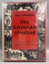 THE AMERICAN SONGBAG, by Carl Sandburg - 1927 [Signed and Inscribed 1st Ed./DJ]