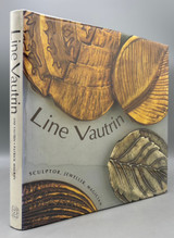 LINE VAUTRIN: SCULPTOR JEWELLER MAGICIAN, by Line Vautrin and Patrick Mauriès - 1992 [1st Ed./DJ]