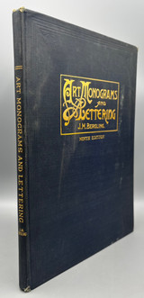 ART MONOGRAMS AND LETTERING, by J.M. Bergling - 1919 [9th Ed.]
