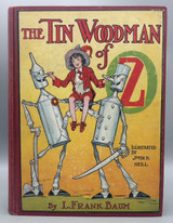 THE TIN WOODMAN OF OZ, by L. Frank Baum and John R. Neill - 1918 [1st Ed.]