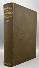 MEMOIRS OF WILLIAM NELSON PENDLETON, by Susan P. Lee - 1893 [Confederate history]