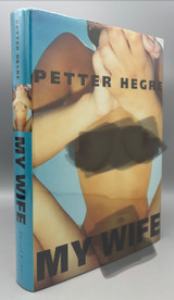 MY WIFE, by Petter Hegge - 2000 [First Ed./ DJ]