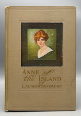 ANNE OF THE ISLAND, by L.M. Montgomery and H. Weston Taylor - 1915 [4th Impression]