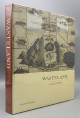 WASTELAND: A HISTORY, by Vittoria Di Palma - 2014 [1st Printing / DJ]