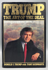 TRUMP: THE ART OF THE DEAL, by Donald J. Trump and Tony Schwartz - 1987 [First Edition, DJ]