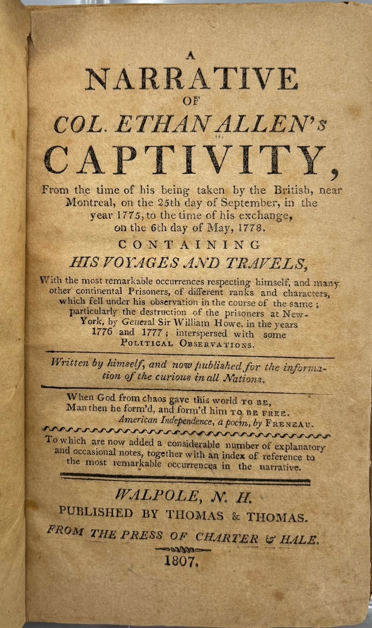 A NARRATIVE OF COL. ETHAN ALLEN'S CAPTIVITY, by Ethan Allen - 1807