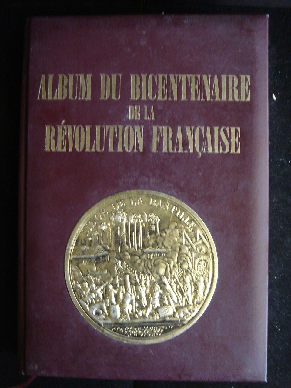 Album du Bicentenaire de la Révolution Française 1988 Carrere Saurat