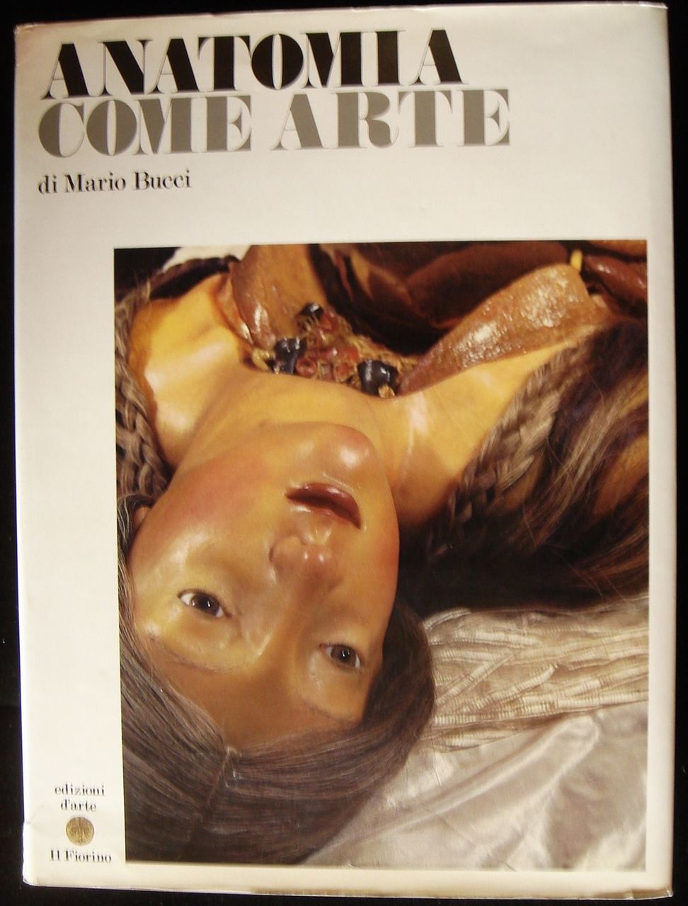 ANATOMIA COME ARTE Mario Bucci Scarce Dust Jacket Italy Art Sculpture Ephemera