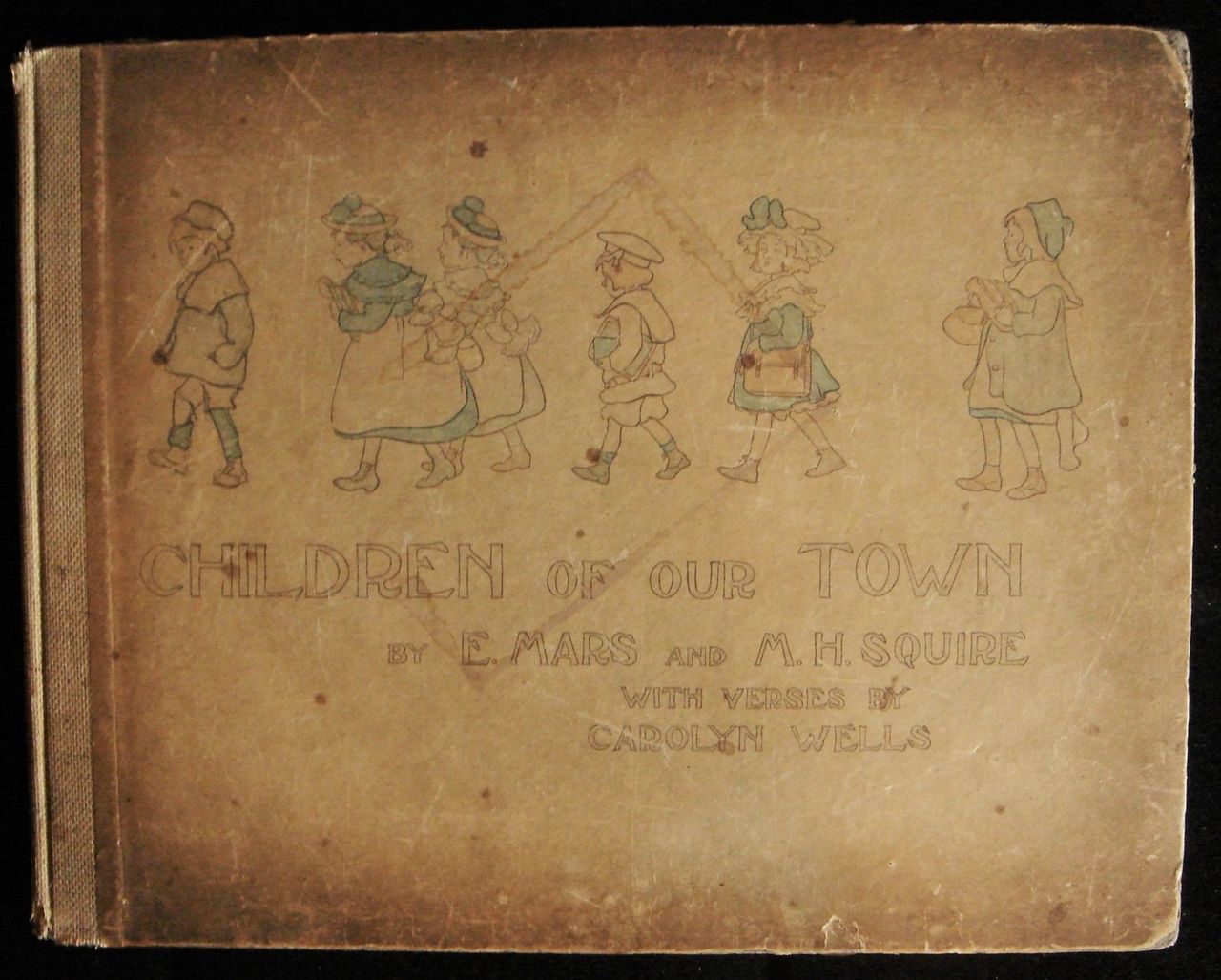 CHILDREN OF OUR TOWN Mars, Squire, Wells 1902 Poetry Hand-colored Litho Plates