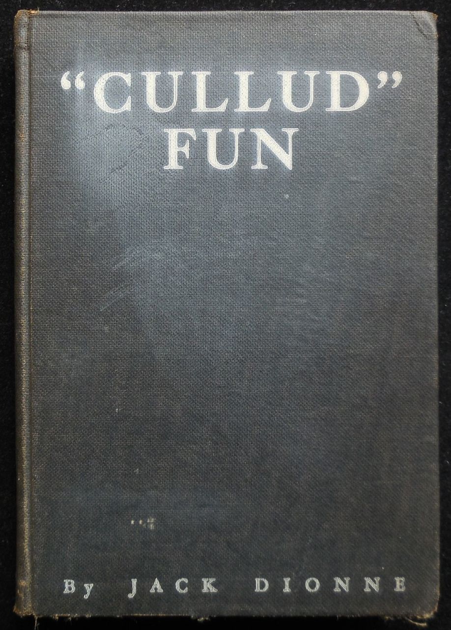 CULLUD FUN, by Jack Dionne - 1932 [Signed First Edition]