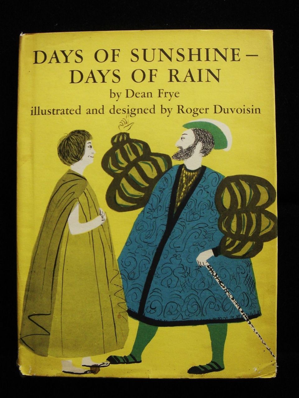 DAYS OF SUNSHINE-DAYS OF RAIN Dean Frye, Roger Duvoisin, John Heywood 16th C