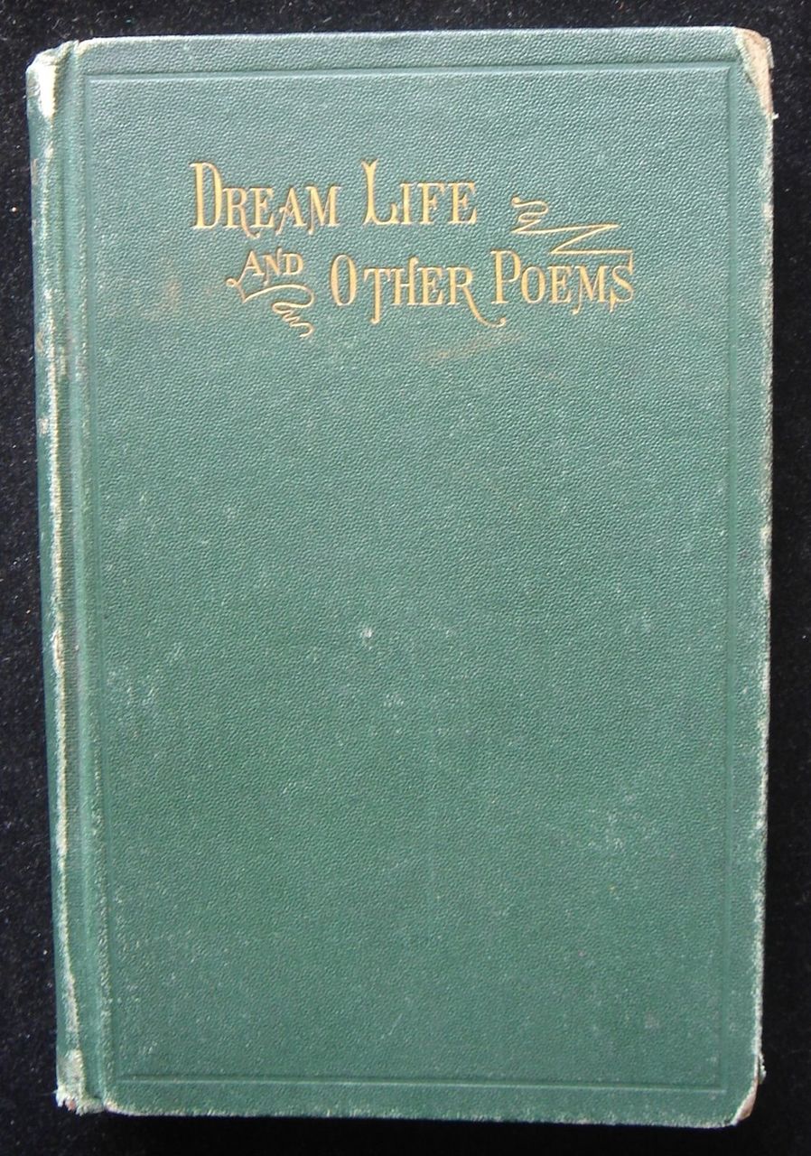 DREAM LIFE AND OTHER POEMS, by Stockton Bates 1872 [signed] Very Scarce Poetry
