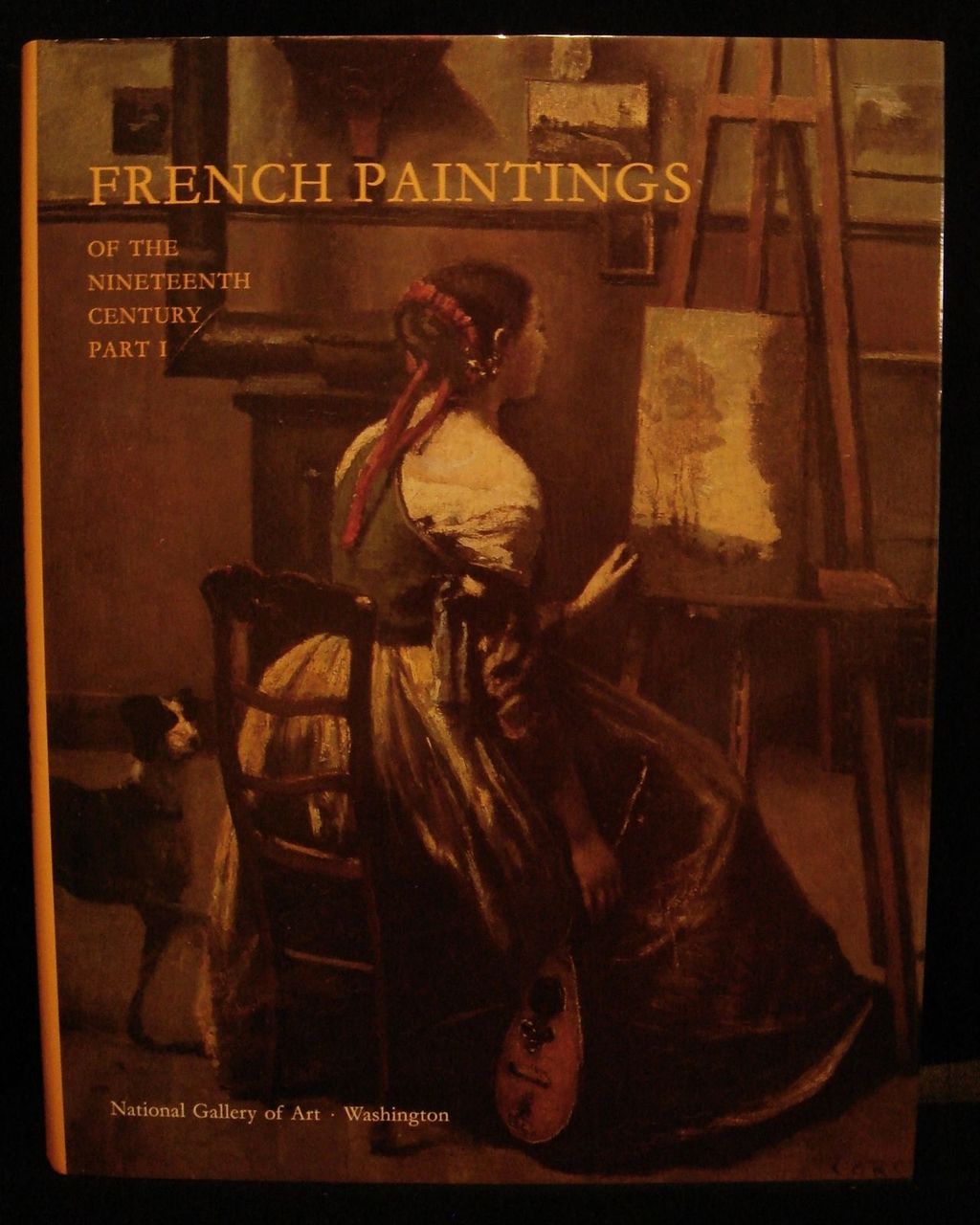 FRENCH PAINTINGS OF THE 19TH CENTURY, Part 1-Before Impressionism, by Lorenz Eitner - 2000