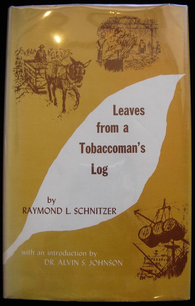 LEAVES FROM A TOBACCOMAN'S LOG, by Raymond L. Schnitzer - 1970 [signed]