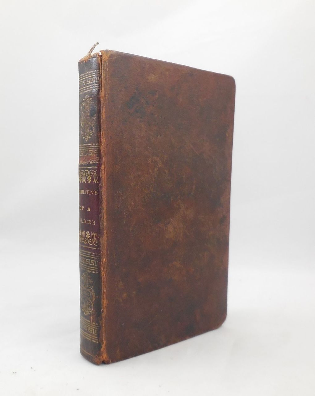 NARRATIVE OF A PRIVATE SOLDIER IN HM 92d - 1822 [1st Am Ed] leatherbound war